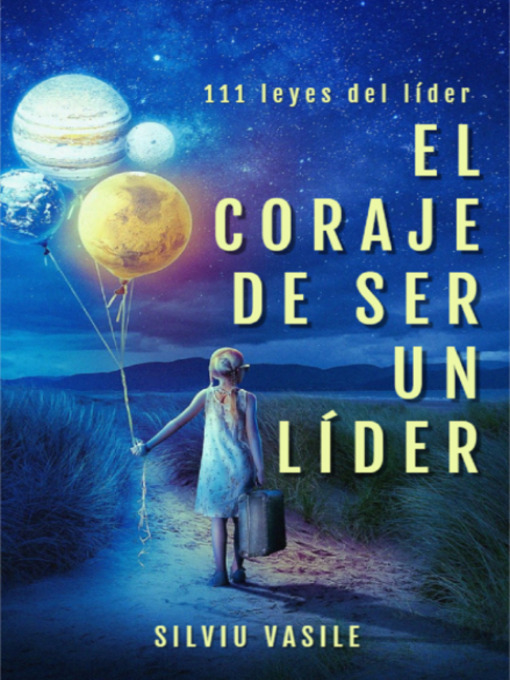 Title details for EL CORAJE DE SER UN LÍDER by Silviu Vasile - Available